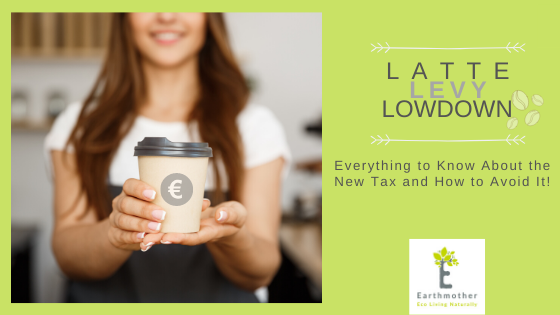 Latte Levy Lowdown  Everything to Know About the New Tax and How to Avoid It!